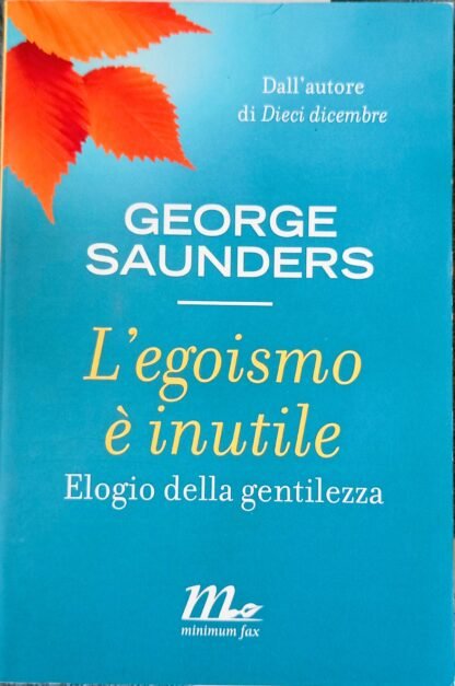 L’egoismo è inutile. Elogio della gentilezza