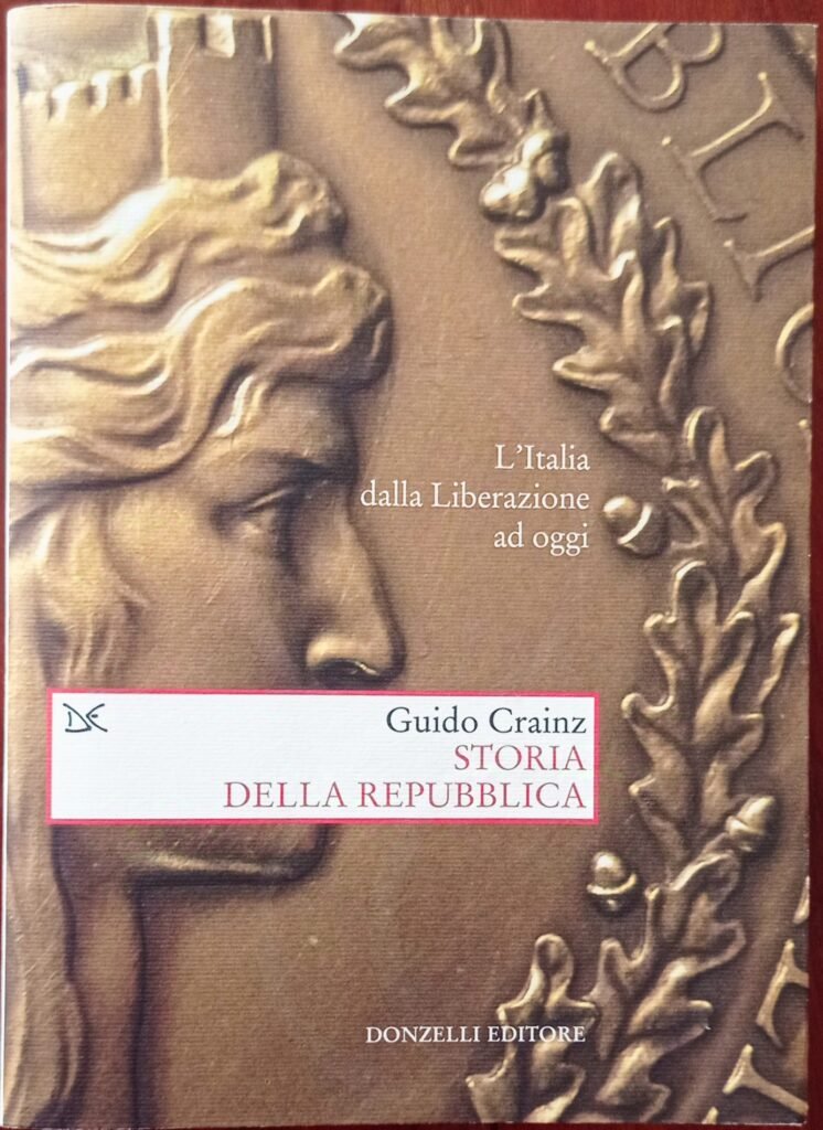 Storia della Repubblica. L’Italia dalla Liberazione ad oggi