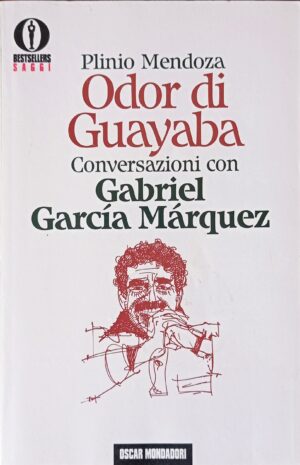 Odor di Guayaba. Conversazioni con Gabriel Garcia Marquez