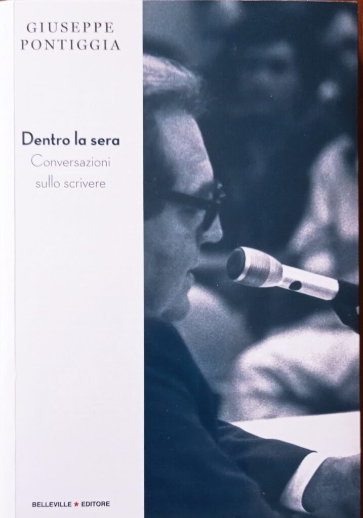 Dentro la sera. Conversazioni sullo scrivere