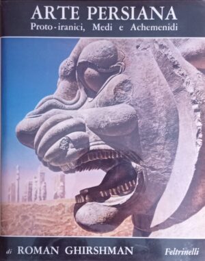 Arte persiana. Proto-iranici, Medi e Achemenidi