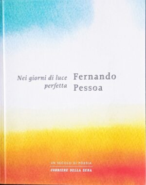 Nei giorni di luce perfetta