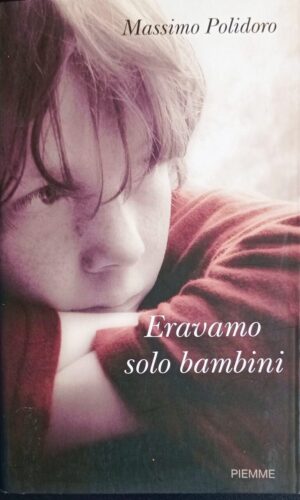 Eravamo solo bambini