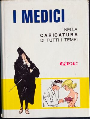 I medici nella caricatura di tutti i tempi