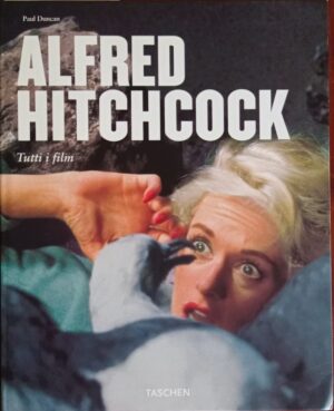Alfred Hitchcock Tutti i film. Architetto dell'angoscia 1899-1980