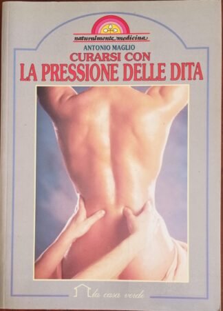 Curarsi con la pressione delle dita