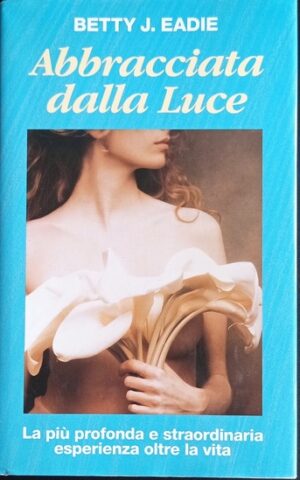 Abbracciata dalla Luce