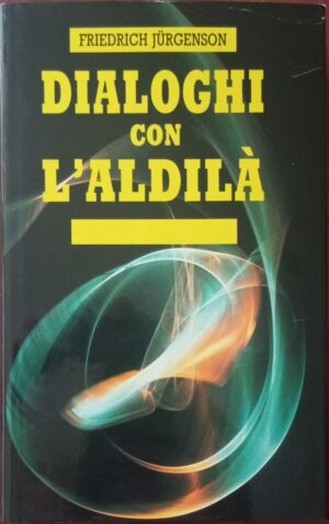 Dialoghi con l’aldilà