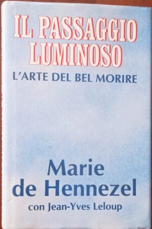 Il passaggio luminoso. L’arte del bel morire
