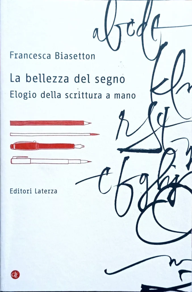 La bellezza del segno. Elogio della scrittura a mano