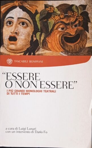 “Essere o non essere” I più grandi monologhi teatrali di tutti i tempi