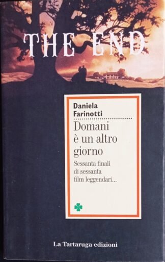 Domani è un altro giorno  Sessanta. finali di sessanta film leggendari