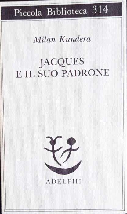 Jacques e il suo padrone. Omaggio a Denis Diderot in tre atti