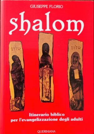 Shalom. Itinerario biblico per l’evangelizzazione degli adulti