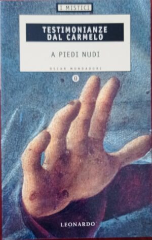 A piedi nudi. Testimonianze dal Carmelo