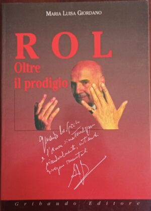 Rol. Oltre il prodigio