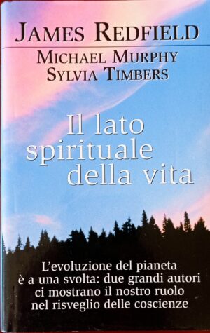 Il lato spirituale della vita
