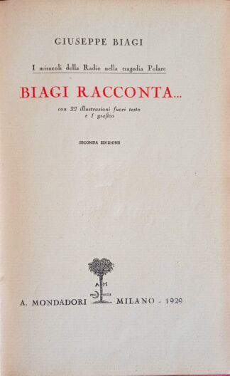 Biagi racconta. I miracoli della radio nella tragedia polare
