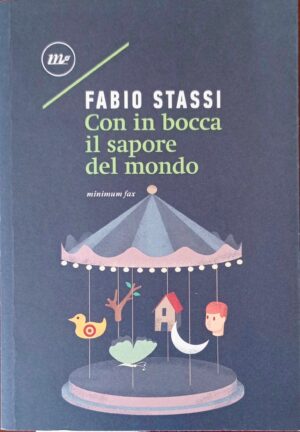 Con in bocca il sapore del mondo