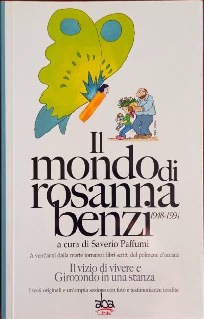 Il mondo di Rosanna Benzi 1948 - 1991