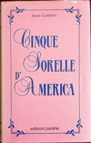 Cinque sorelle d’America