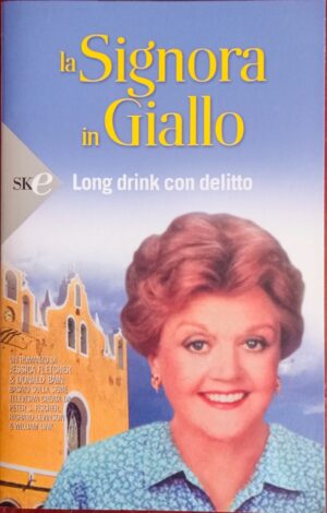 La Signora in giallo – Long drink con delitto