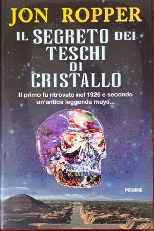 Il segreto dei teschi di cristallo
