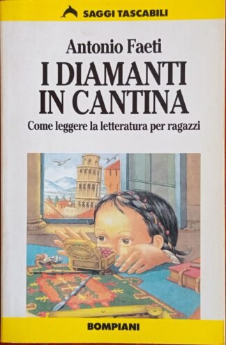 I diamanti in cantina Come leggere la letteratura per ragazzi
