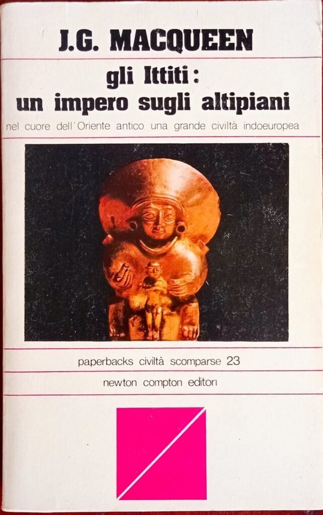 Gli Ittiti: un impero sugli altipiani
