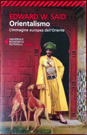 Orientalismo. L’immagine europea dell’Oriente