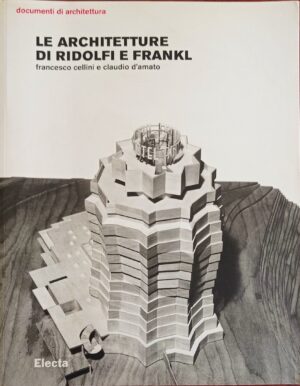 Le architetture di Ridolfi e Frankl