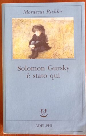 Solomon Gursky è stato qui