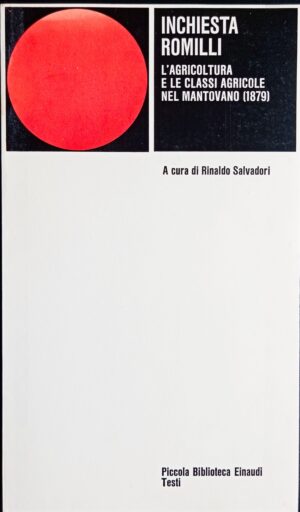 L’inchiesta Romilli. L’agricoltura e le classi agricole nel mantovano (1879)