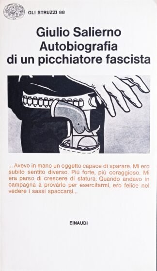 Autobiografia di un picchiatore fascista