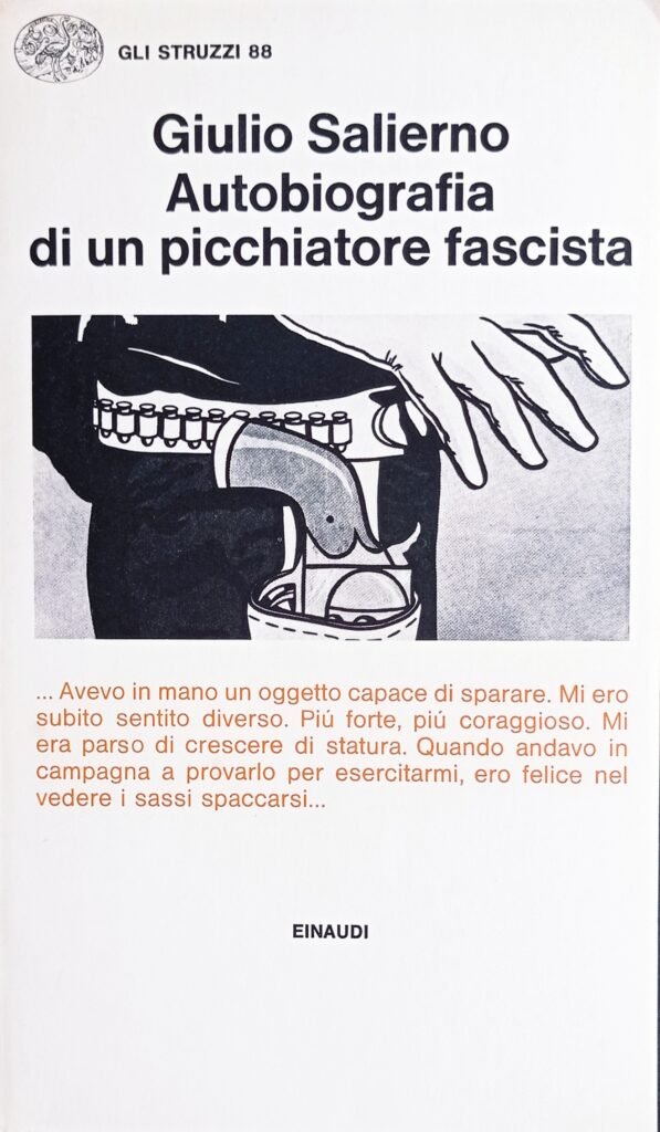 Autobiografia di un picchiatore fascista