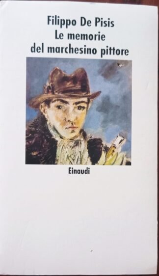 Le memorie del marchesino pittore