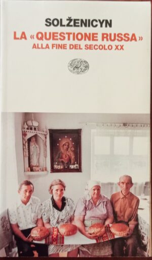 La “Questione russa” alla fine del secolo XX