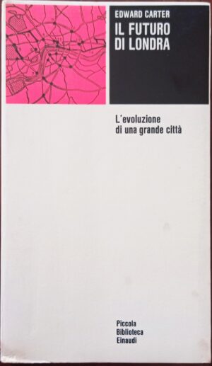 Il futuro di Londra. L’evoluzione di una grande cittÃ