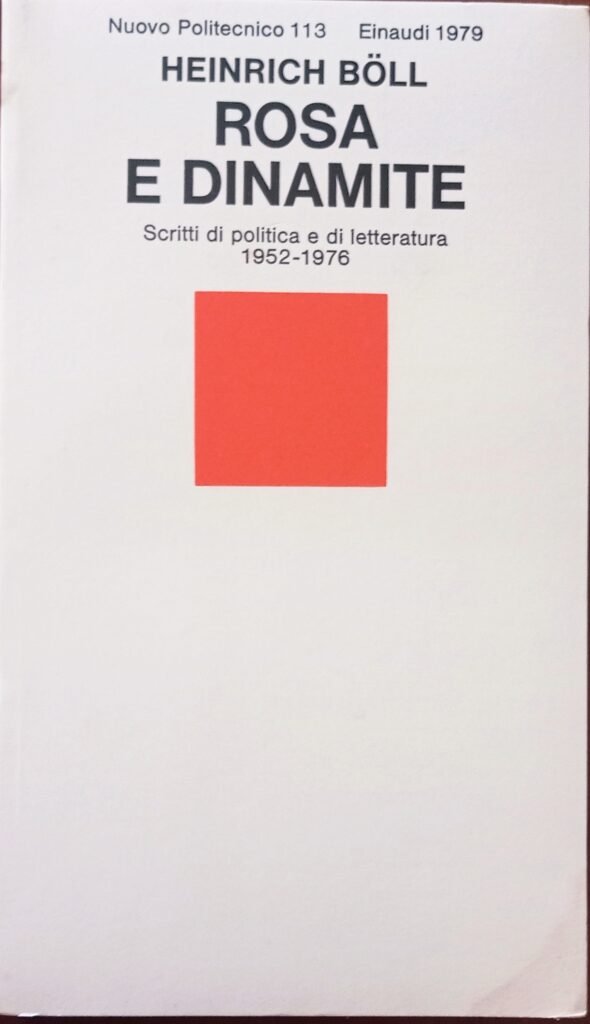 Rosa e dinamite. Scritti di politica e di letteratura 1952 – 1976