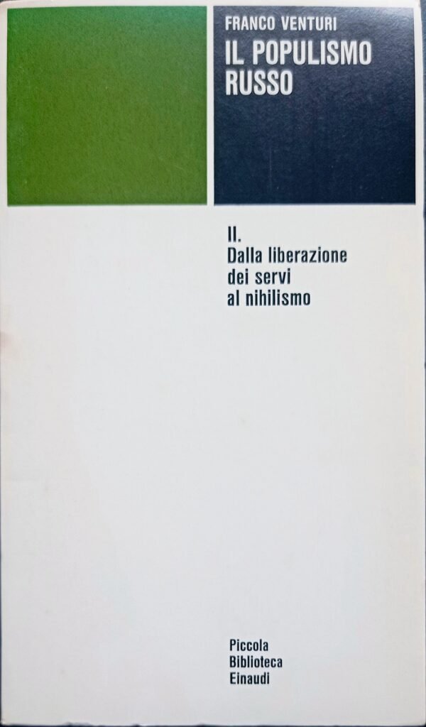 Il populismo russo II. Dalla liberazione degli schiavi al nihilismo