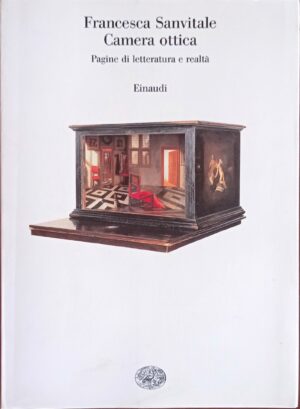Camera ottica. Pagine di letteratura e realtà