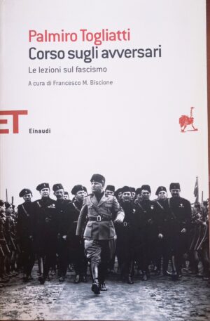 Corso sugli avversari. Le lezioni sul fascismo