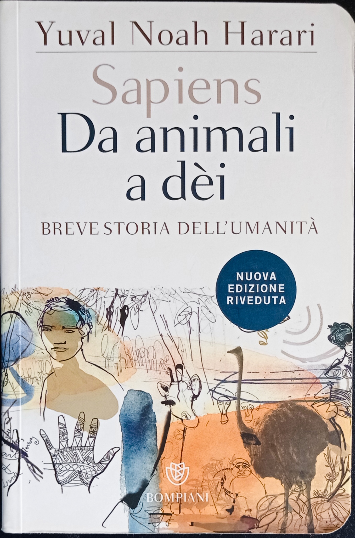 Sapiens. Da animali a dei Breve storia dell’umanità Sapiens. Da animali a dei Breve storia dell’umanità