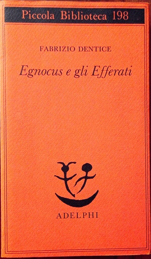 Egnocus e gli Efferati0