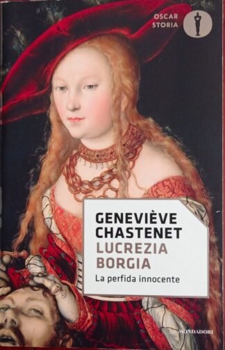 Lucrezia Borgia. La perfida innocente