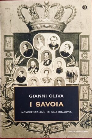 I Savoia. Novecento anni di una dinastia
