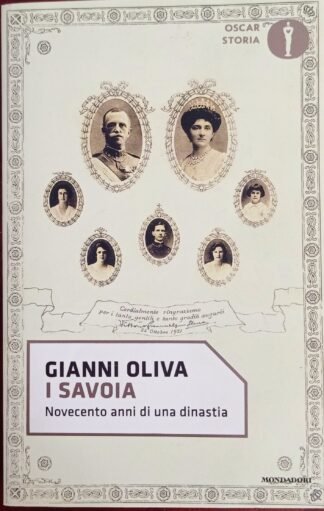 I Savoia. Novecento anni di una dinastia
