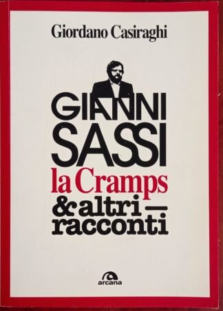 Gianni Sassi la Cramps & altri racconti