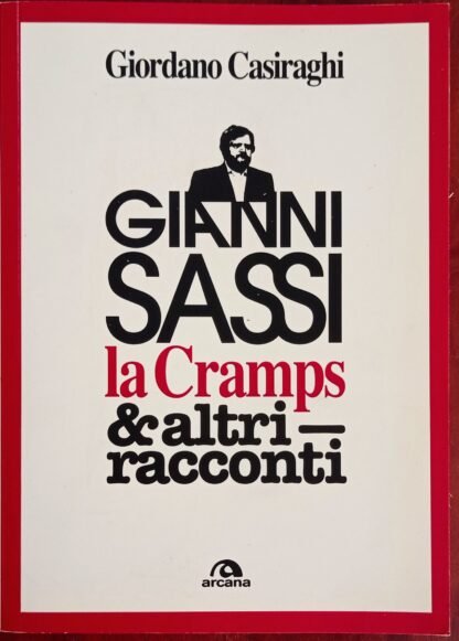 Gianni Sassi la Cramps & altri racconti