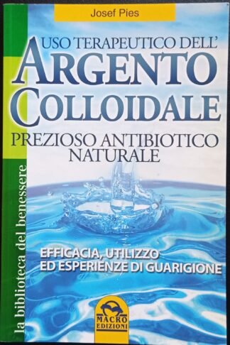 Uso terapeutico dell’argento colloidale
